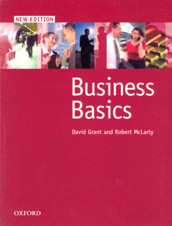Паперова книга «Business Basics: Student's Book», авторів Девід Грант, Роберт Макларті - фото №1