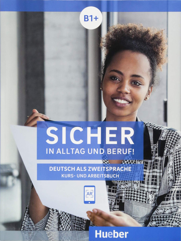 [object Object] «Sicher in Alltag und Beruf : Kurs- und Arbeitsbuch B1+», авторів Міхаела Перлманн-Бальме, Сюзанна Швальб, Ютта Орт-Чамба - фото №1