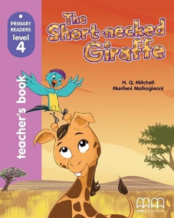 [object Object] «Primary Readers 4. The Short-necked Giraffe. Teacher's Book (+ CD-ROM)», авторів Гарольд Квінтон Мітчелл, Марілені Малкогіанні - фото №1
