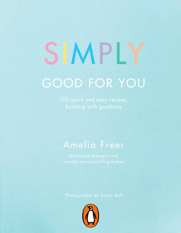 Бумажная книга «Simply Good For You», автор Амелия Фриер - фото №1