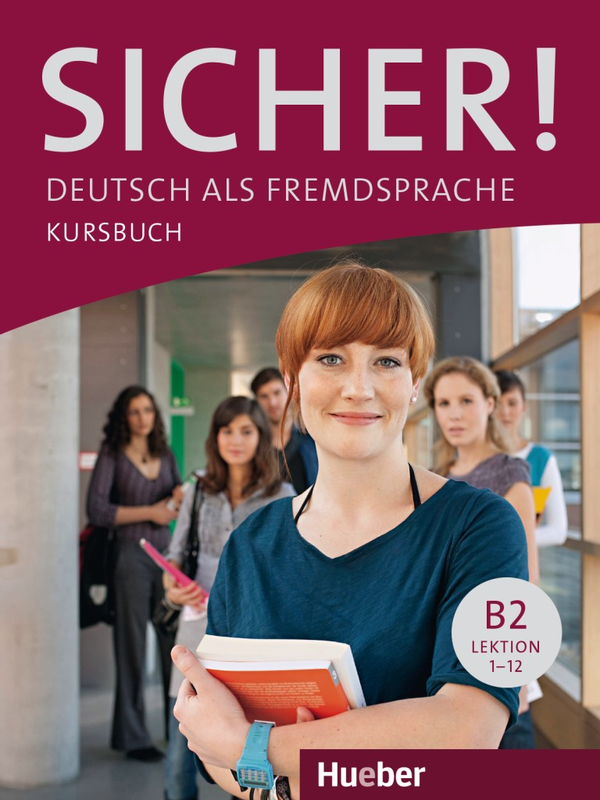 [object Object] «Sicher! B2 Kursbuch Lektion 1-12», авторів Міхаела Перлманн-Бальме, Сюзанна Швальб - фото №1