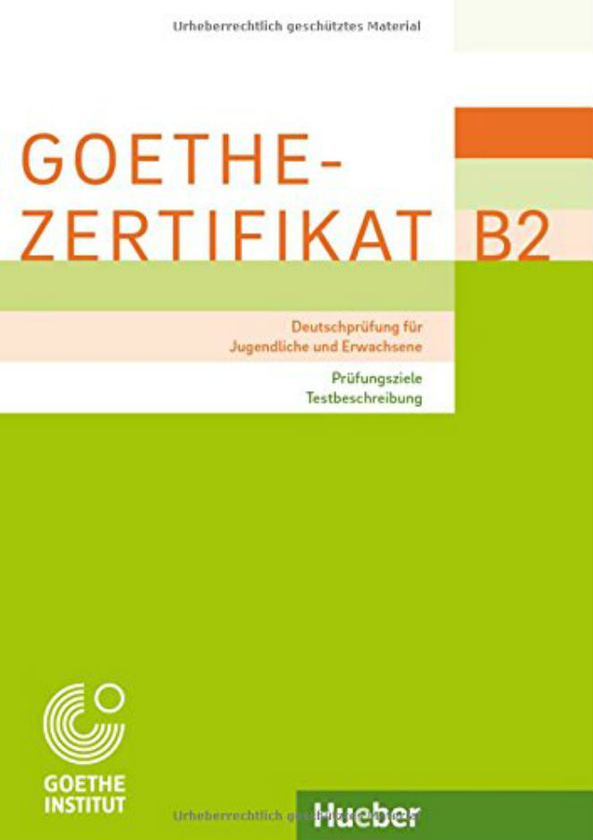 [object Object] «Goethe-Zertifikat B2. Prufungsziele, Testbeschreibung» - фото №1