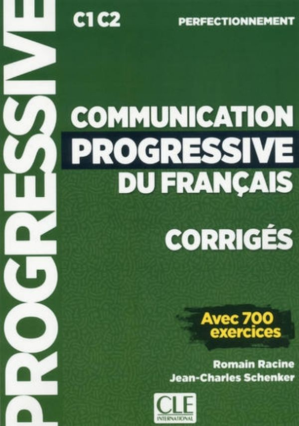 Паперова книга «Communication progressive du francais. Corriges C1-C2 », авторів Ромен Расін, Жан-Чарльз Шенкер - фото №1