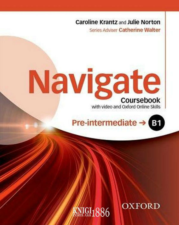 [object Object] «Navigate Pre-intermediate B1 Coursebook with DVD and Oxford Online Skills», авторів Керолайн Крантц, Джулі Нортон - фото №1