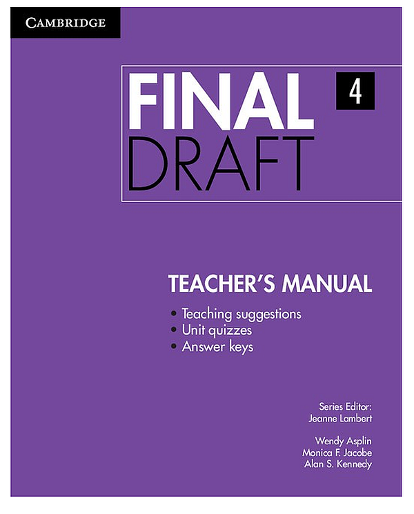 [object Object] «Final Draft Level 4 Teacher's Manual», авторів Венді Асплін, Алан С. Кеннеди, Джин Ламберт, Моніка Джейкоб - фото №1