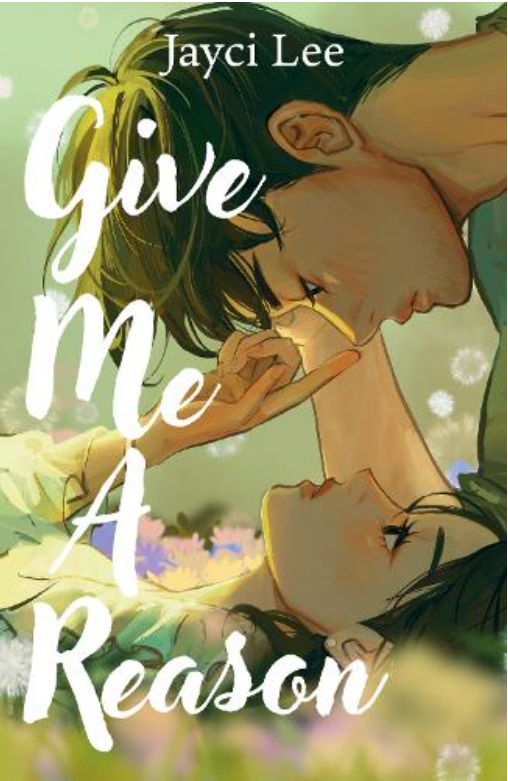 Бумажная книга «Give Me A Reason: A tender, romantic, Korean retelling of Jane Austen's Persuasion!», автор Джейси Ли - фото №1