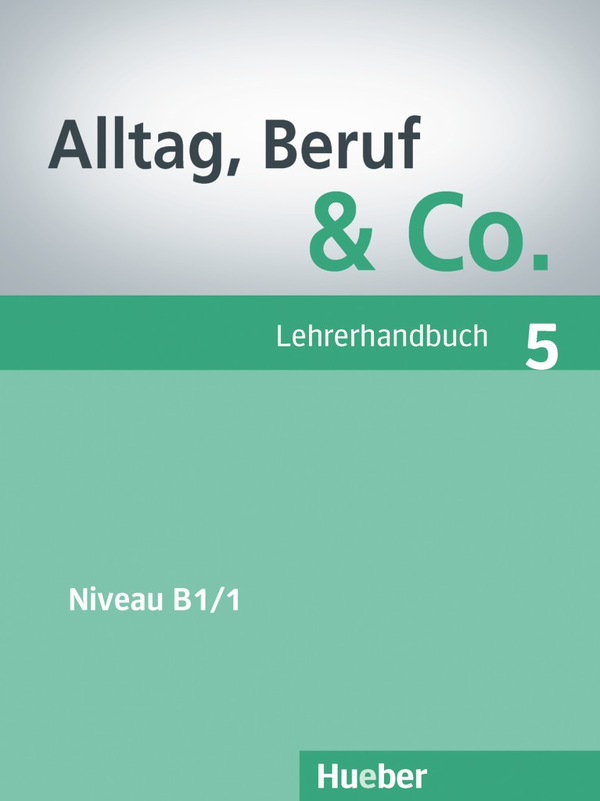 Бумажная книга «Alltag, Beruf & Co. 5, Lehrerhandbuch», авторов Норберт Беккер, Йорг Браунерт - фото №1