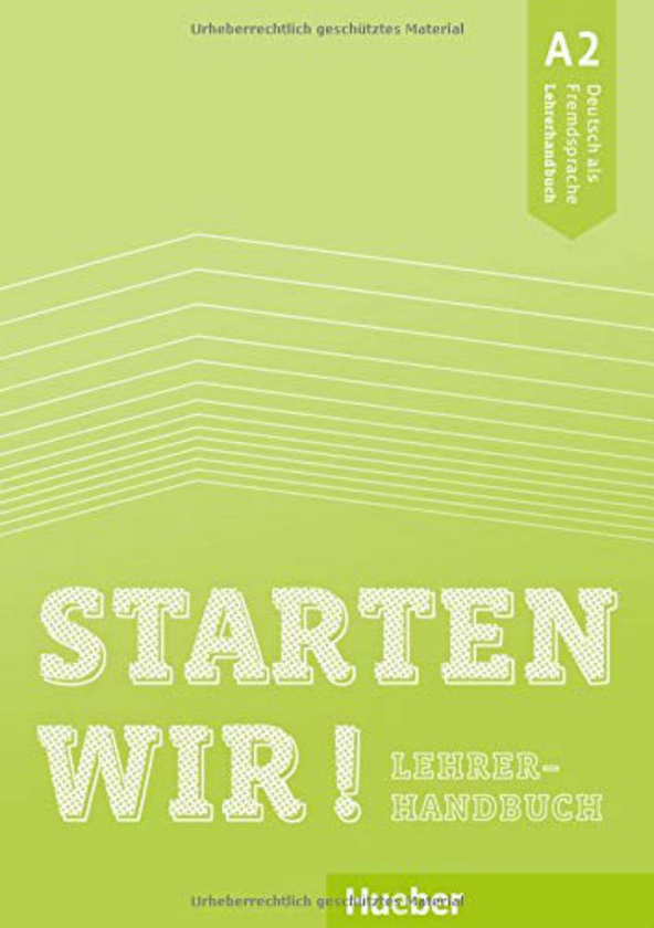 Бумажная книга «Starten wir! A2: Deutsch als Fremdsprache/Lehrerhandbuch», автор Синем Шейрер - фото №1