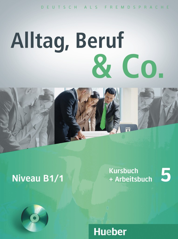 Бумажная книга «Alltag, Beruf und Co. 5 Kursbuch + Arbeitsbuch mit Audio-CD zum Arbeitsbuch», авторов Норберт Беккер, Йорг Браунерт - фото №1