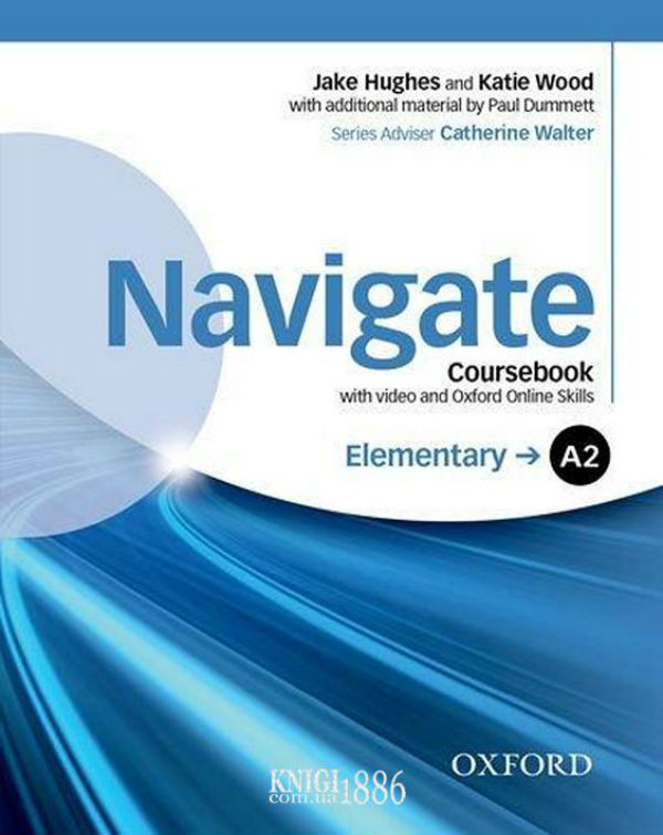 [object Object] «Navigate Elementary A2 Coursebook with DVD and online skills», авторів Джек Х¹юз, Кеті Вуд - фото №1