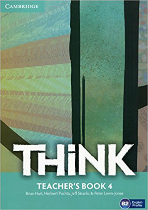 Бумажная книга «Think 4 Teacher's Book», авторов Питер Льюис-Джонс, Брайан Харт, Джефф Стрэнкс, Герберт Пухта - фото №1