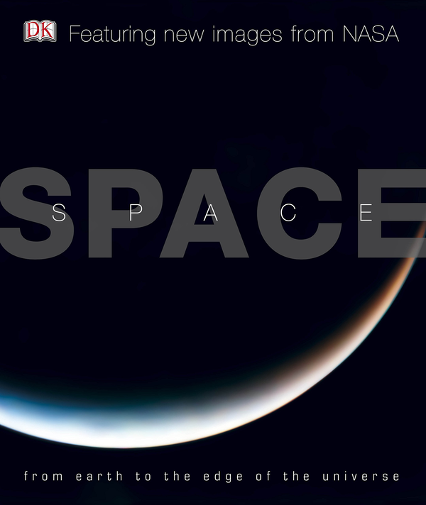 Бумажная книга «Space: From Earth to the Edge of the Universe», авторов Карол Стотт, Роберт Динвидди - фото №1