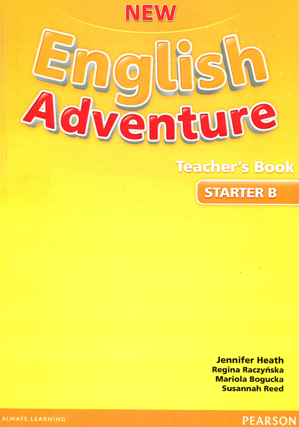 Бумажная книга «New English Adventure Starter B Teacher's Book», авторов Дженнифер Хиз, Сюзанна Рид, Мариола Богуцкая, Регина Рачинская - фото №1