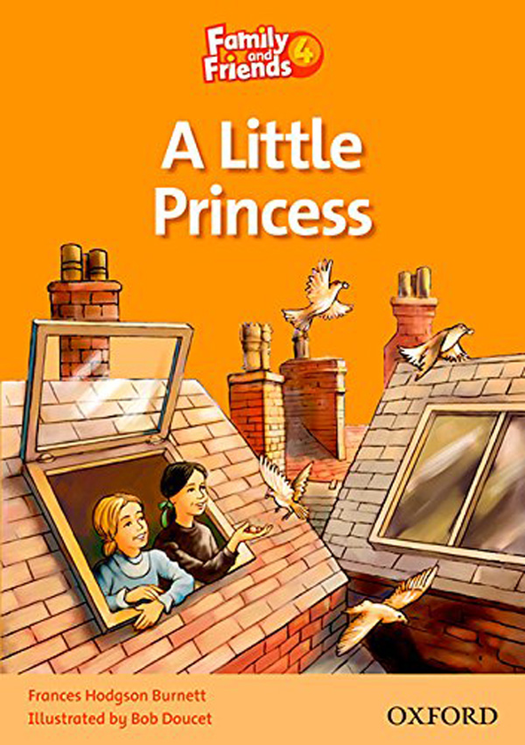 Бумажная книга «Family and Friends Readers 4. A Little Princess», авторов Фрэнсис Бернетт, Сью Аренго - фото №1