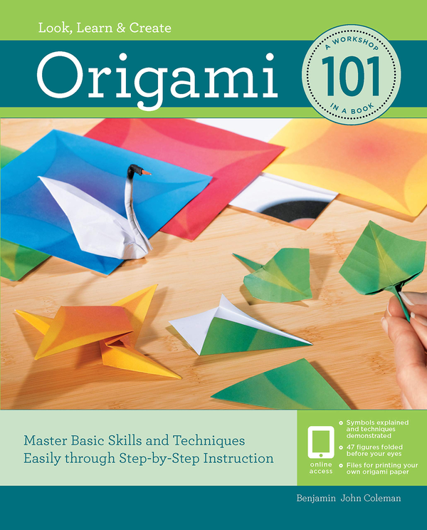 Бумажная книга «Origami 101: Master Basic Skills and Techniques Easily Through Step-by-Step Instruction», автор Бенджамин Джон Коулман - фото №1