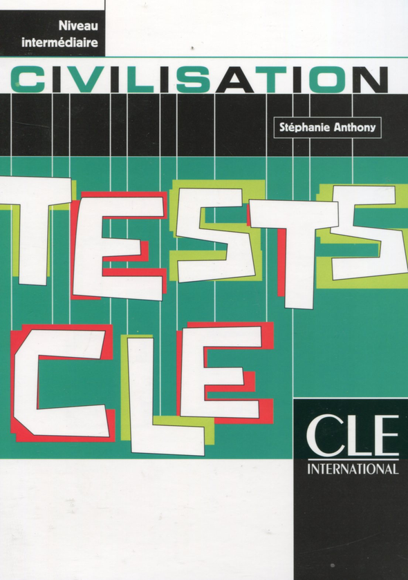 Паперова книга «Tests CLE Civilisation Intermediaire», автор Стефані Ентоні - фото №1