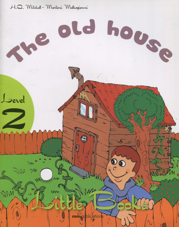 [object Object] «Little books. Level 2. The old house (+ CD)», авторів Естер Войджицкі, Марілені Малкогіанні - фото №1