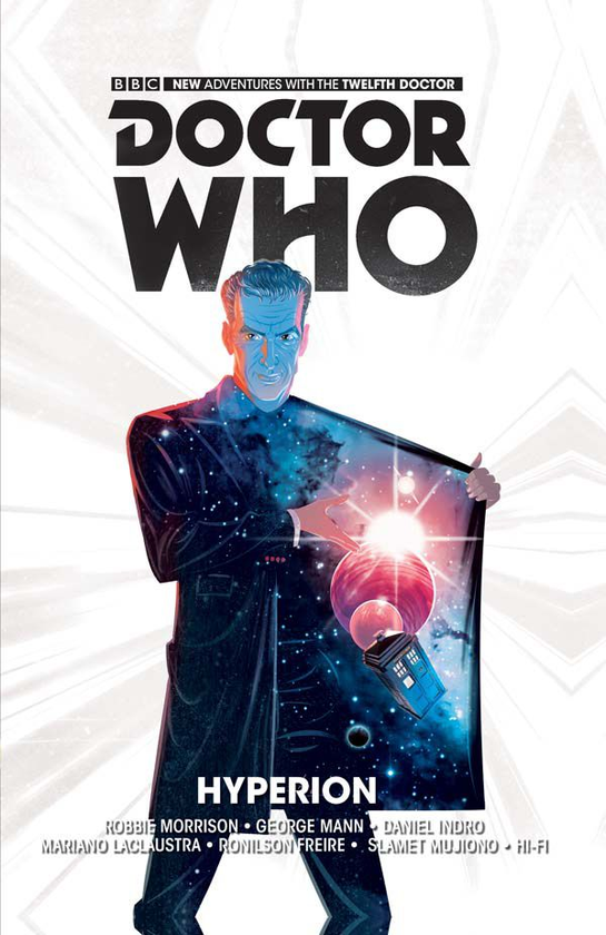 Бумажная книга «Doctor Who. The Twelfth Doctor. Volume 3. Hyperion», авторов Джордж Манн, Робби Моррисон - фото №1