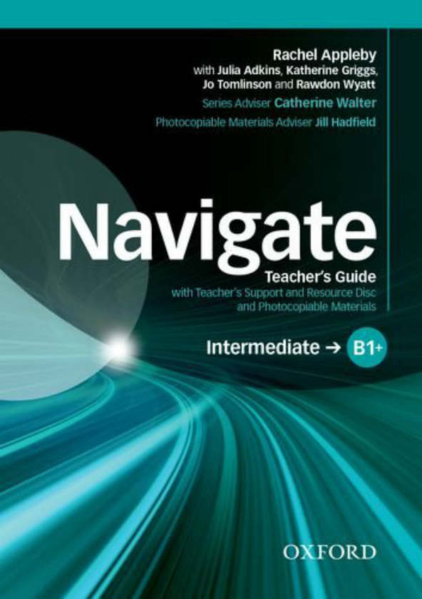 Паперова книга «Navigate Intermediate B1+ Teachers Book and Teachers Resource Disc Pack» - фото №1