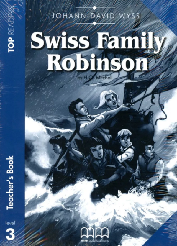 [object Object] «Top Readers 3. Swiss Family Robinson. Pre-Intermediate Teacher's Book», авторів Йоганн Девід Вісс, Гарольд Квінтон Мітчелл - фото №1