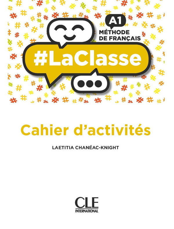 Бумажная книга «La Classe. Niveau A1. Cahier d'activites», автор Летиция Шанеак-Найт - фото №1