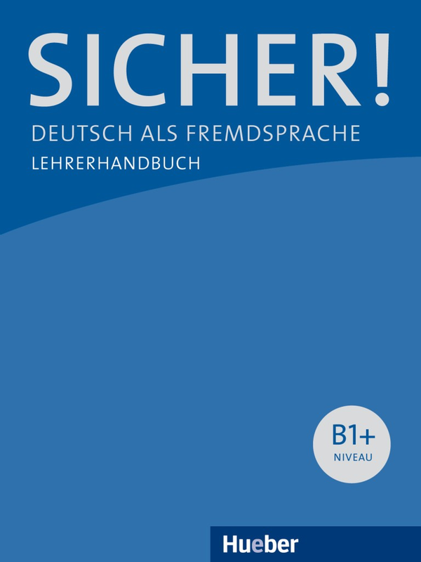 Паперова книга «Sicher! B1+. Lehrerhandbuch», автор Клаудіа Бёшель - фото №1