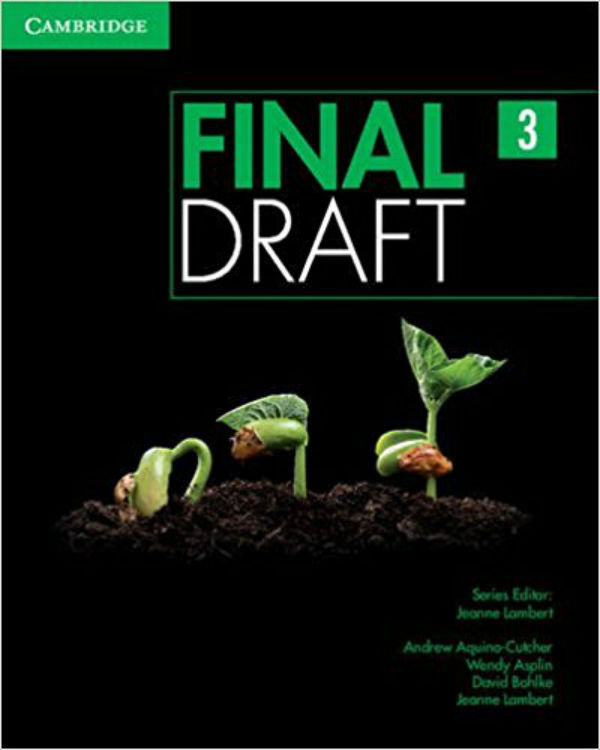 Паперова книга «Final Draft Level 3 Student's Book with Online Writing Pack», авторів Девід Болке, Ендрю Акіно-Катчер, Венді Асплін, Жанна Ламберт - фото №1