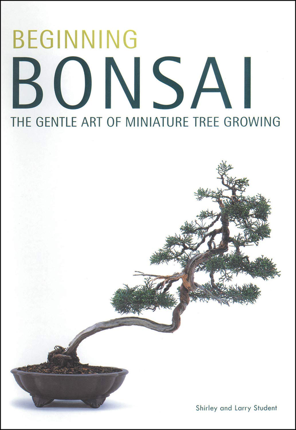 Паперова книга «Beginning Bonsai: The Gentle Art of Miniature Tree Growing» - фото №1