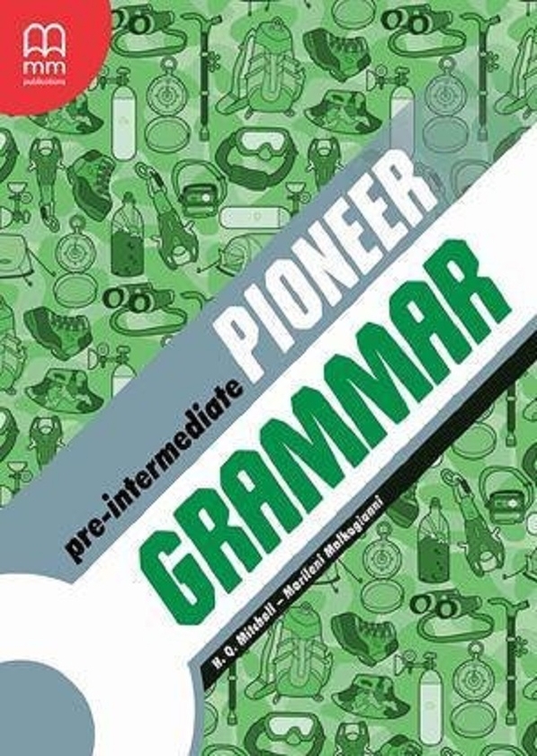 [object Object] «Pioneer Pre-Intermediate Grammar Book», авторів Гарольд Квінтон Мітчелл, Марілені Малкогіанні - фото №1