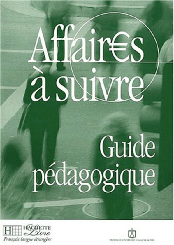 Бумажная книга «Affaires a Suivre Teacher's Guide», автор Анатоль Блумфилд - фото №1