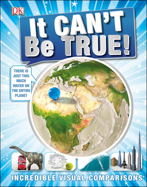 Бумажная книга «It Can't be True! Incredible Visual Comparisons» - фото №1