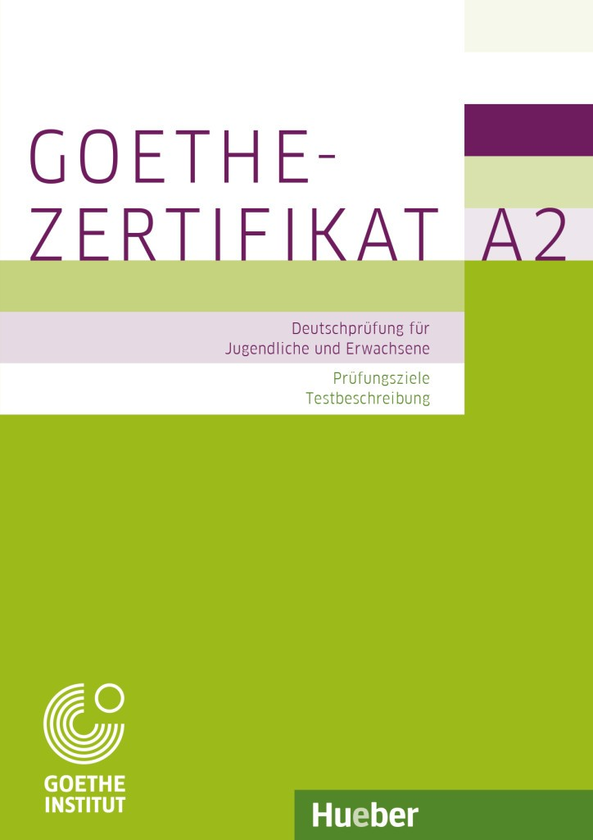 [object Object] «Goethe-Zertifikat A2 – Prüfungsziele, Testbeschreibung», автор Міхаела Перлманн-Бальме - фото №1