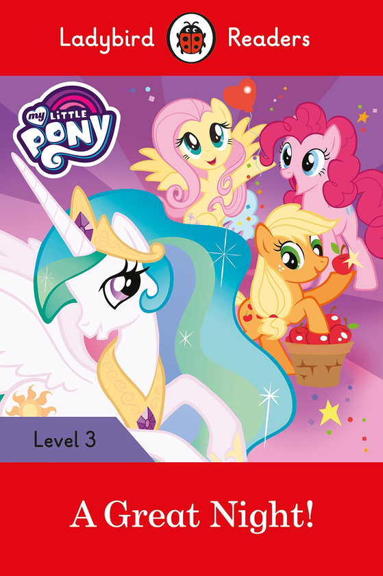 Бумажная книга «My Little Pony: A Great Night! - Ladybird Readers Level 3» - фото №1