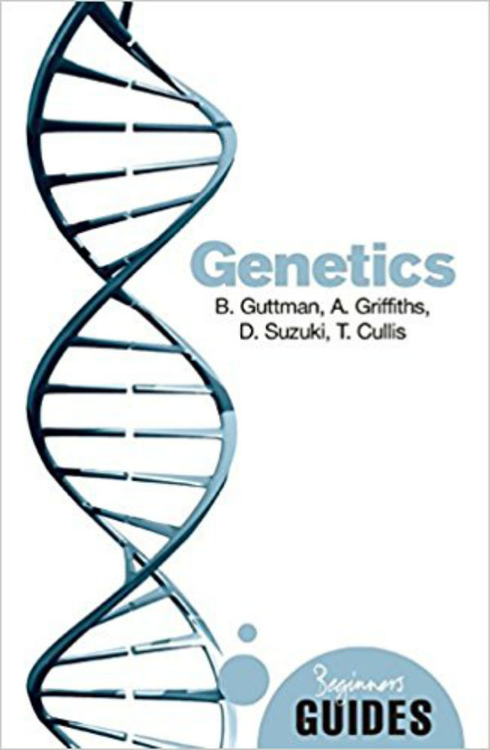 Паперова книга «Genetics: A Beginner's Guide», авторів Бертон С. Гутмен, Девід Судзуки, Тара Куліс - фото №1