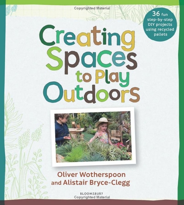 [object Object] «Creating Spaces to Play Outdoors», авторів Алістер Брайс-Клегг, Олівер Вотерспун - фото №1