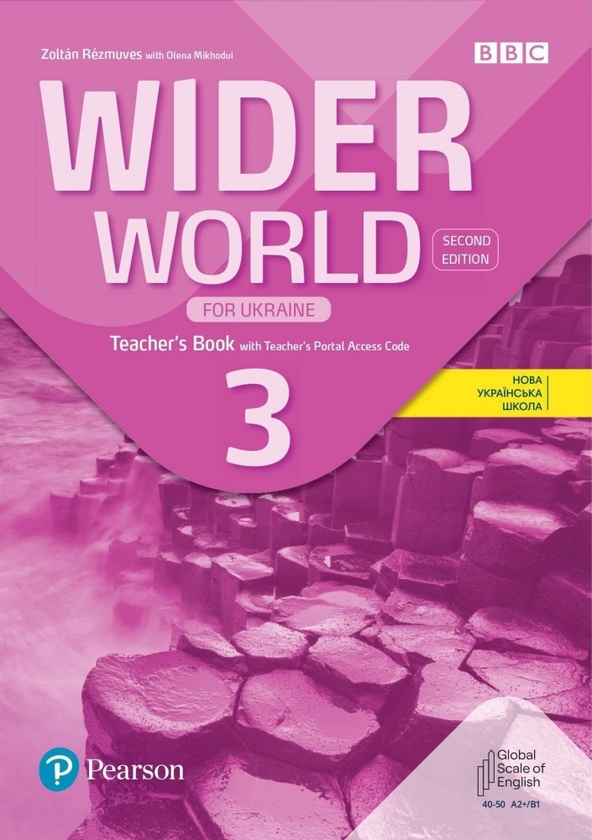 [object Object] «Wider World (2nd Edition) for Ukraine 3 Teacher's Book + Teacher's Portal Access Code», авторів Золтан Резмювес, Олена Міходуй - фото №1