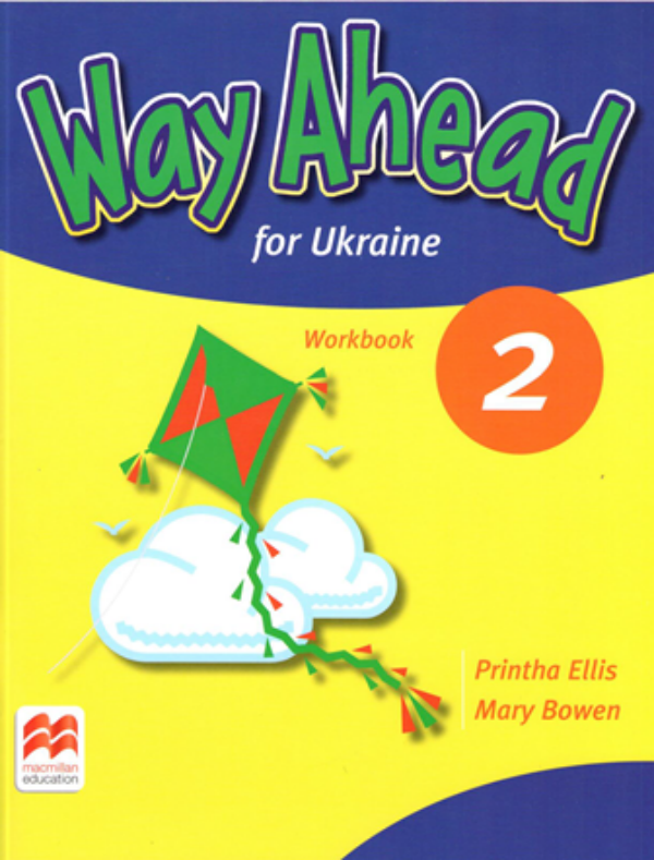 Бумажная книга «Way Ahead Ukraine 2 WB (шт)», авторов Принта Эллис, Мэри Боуэн - фото №1