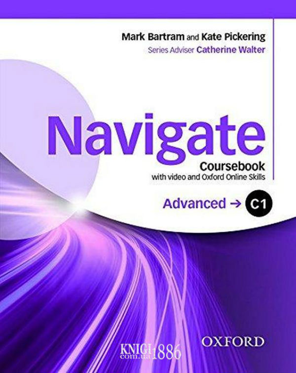 [object Object] «Navigate C1 Advanced Coursebook with DVD and Oxford Online Skills Program», авторів Марк Бартрам, Кейт Пікерінг - фото №1