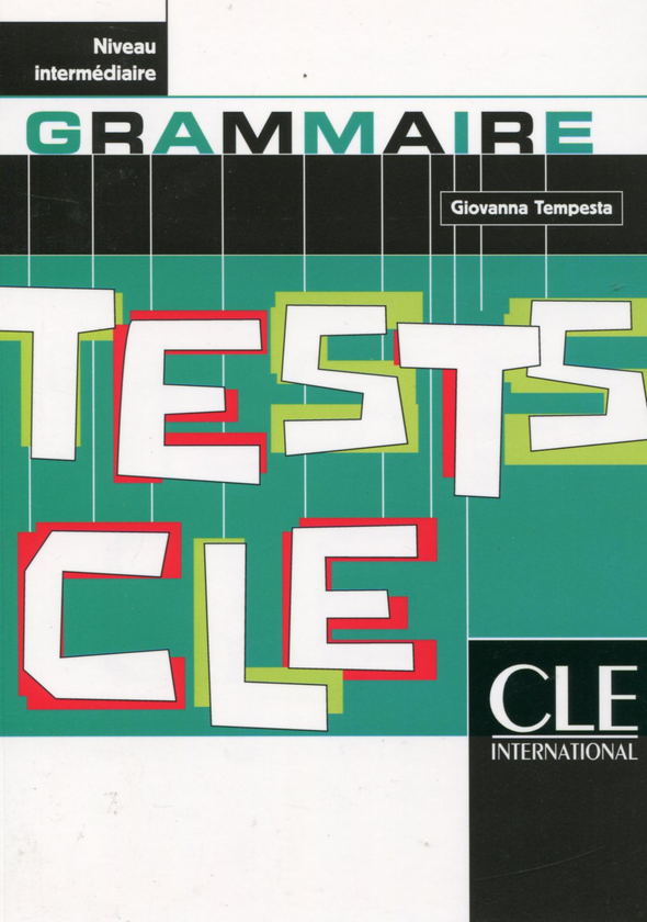 Бумажная книга «Tests CLE Grammaire Intermediaire», автор Джованна Темпеста - фото №1