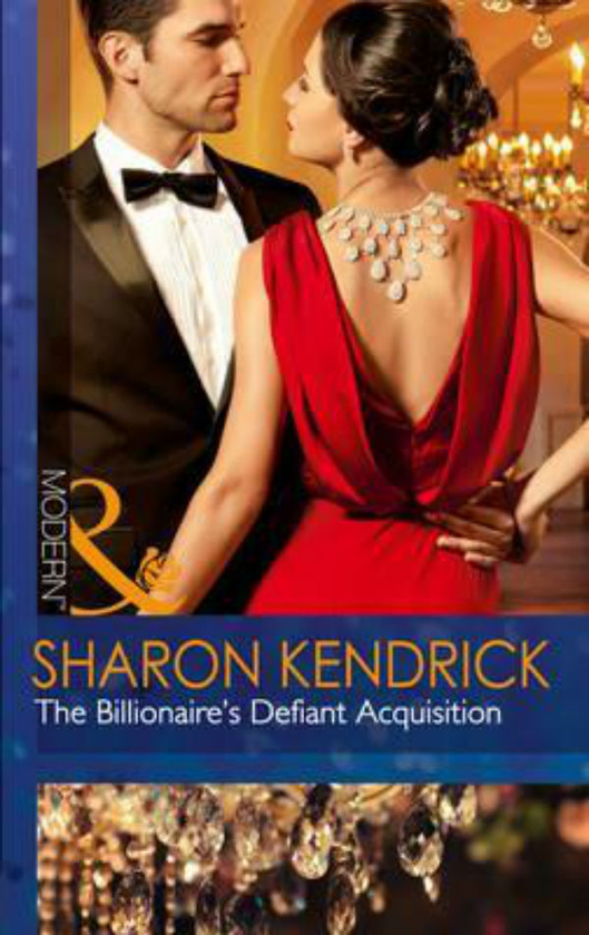 Бумажная книга «The Billionaire's Defiant Acquisition», автор Шарон Кендрик - фото №1