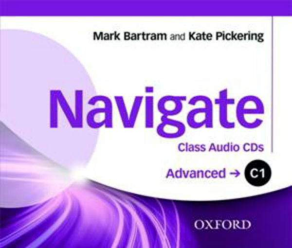 [object Object] «Navigate Advanced C1 Class Audio CD», авторов Марк Бартрам, Кейт Пикеринг - фото №1