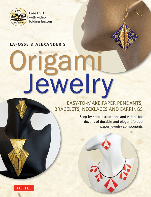 Бумажная книга «Lafosse and Alexander's Origami Jewelry», авторов Ричард Александер, Майкл Г. Лафосс - фото №1