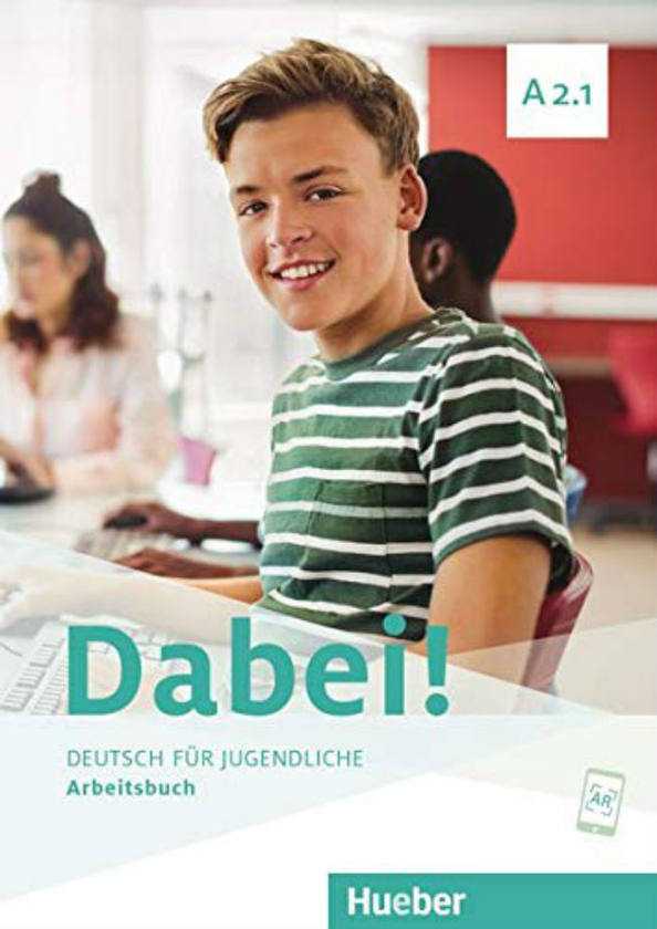[object Object] «Dabei! A2.1. Arbeitsbuch», авторів Йозеф Альберті, Габріеле Копп, Зігфрід Бюттнер - фото №1