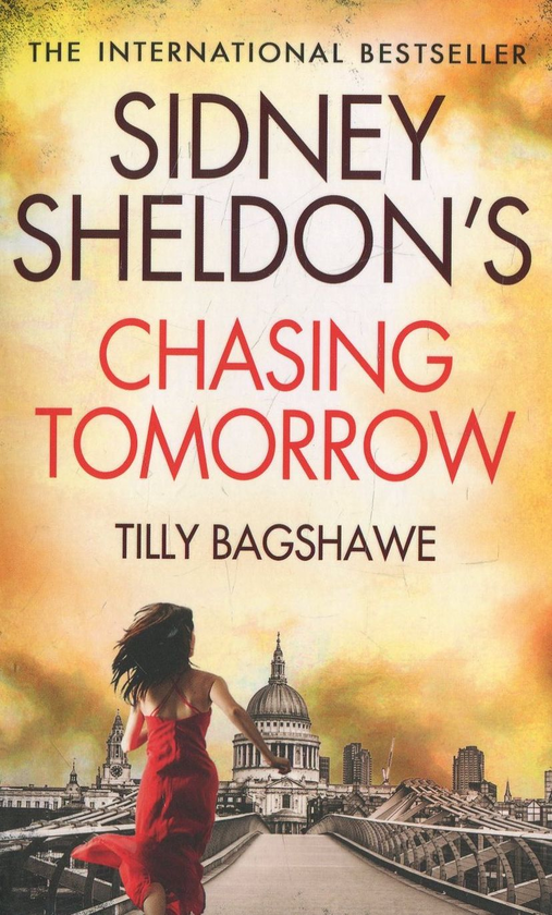 Бумажная книга «Sidney Sheldon's Chasing Tomorrow», автор Тилли Бэгшоу - фото №1