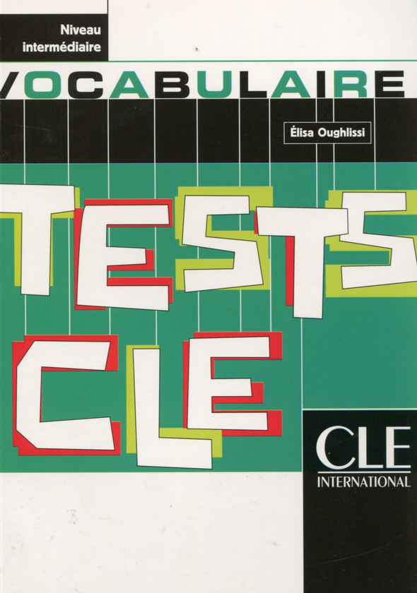 Бумажная книга «Tests CLE  Vocabulaire Intermediaire», автор Элиза Оглисси - фото №1
