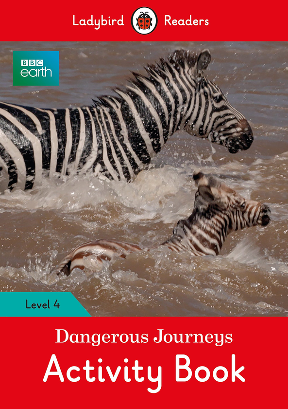 Бумажная книга «Ladybird Readers 4 BBC Earth: Dangerous Journeys Activity Book» - фото №1