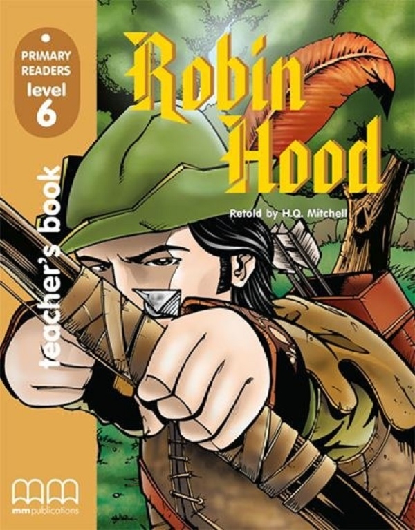Бумажная книга «Primary Readers 6. Robin Hood. Teacher's Book (+ CD-ROM)», автор Гарольд Квинтон Митчелл - фото №1