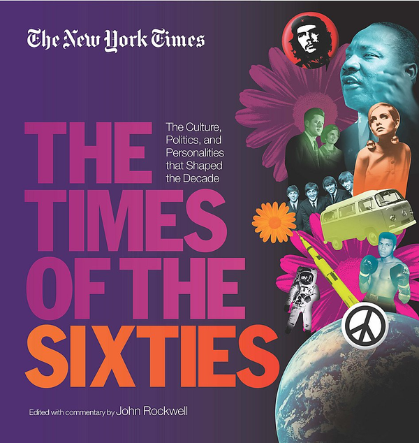 Паперова книга «The New York Times The Times Of The Sixties», автор Джон Роквелл - фото №1