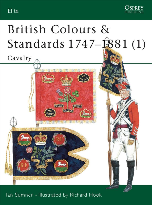 Бумажная книга «British Colours & Standards 1747–1881 (1): Cavalry», автор Иэн Самнер - фото №1