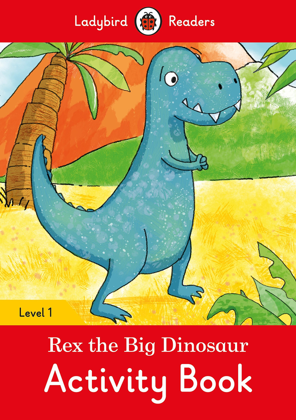 Паперова книга « Rex the Big Dinosaur Activity Book - Ladybird Readers Level 1» - фото №1